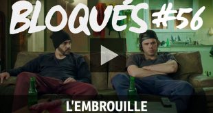 bloques-replay-episode-56-l-embrouille